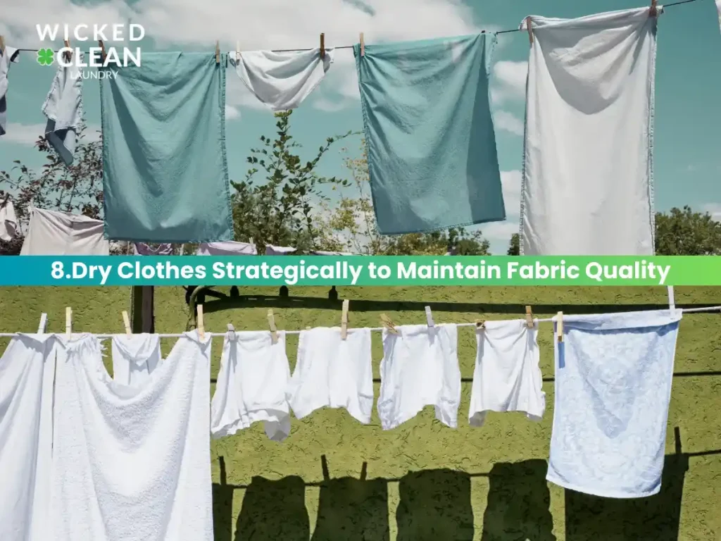 How to wash clothes: 10 laundry tips and tricks - professional laundry service boston Dry clothes strategically to maintain fabric quality