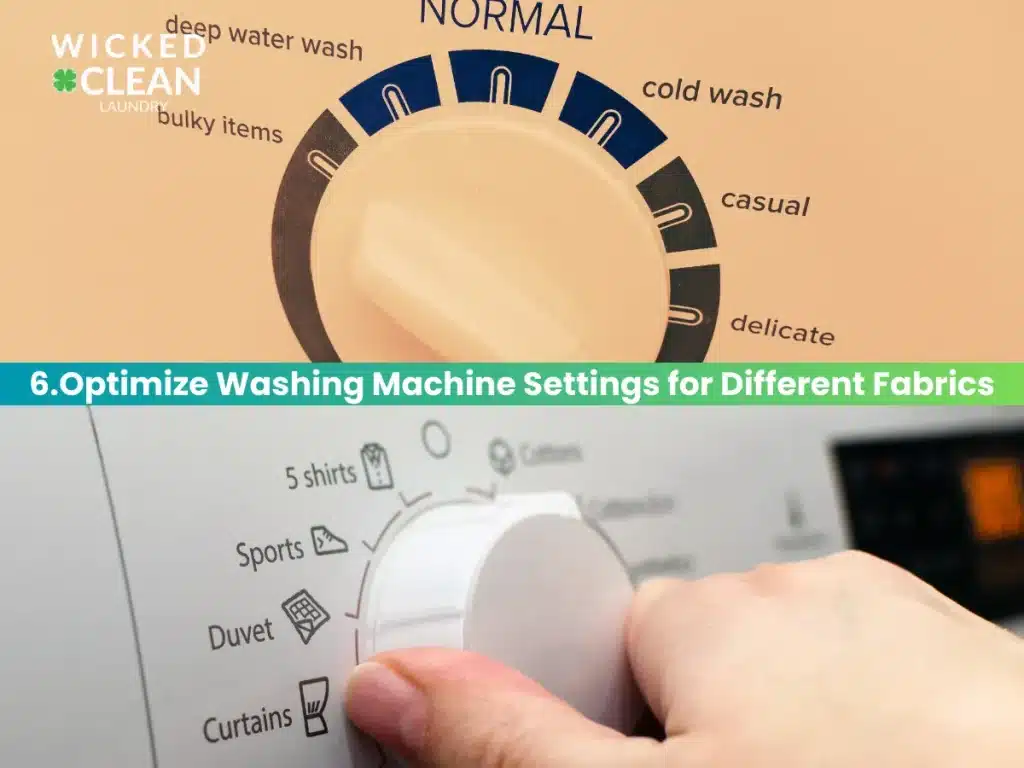 How to wash clothes: 10 laundry tips and tricks - professional laundry service boston Optimize washing machine settings for different fabrics